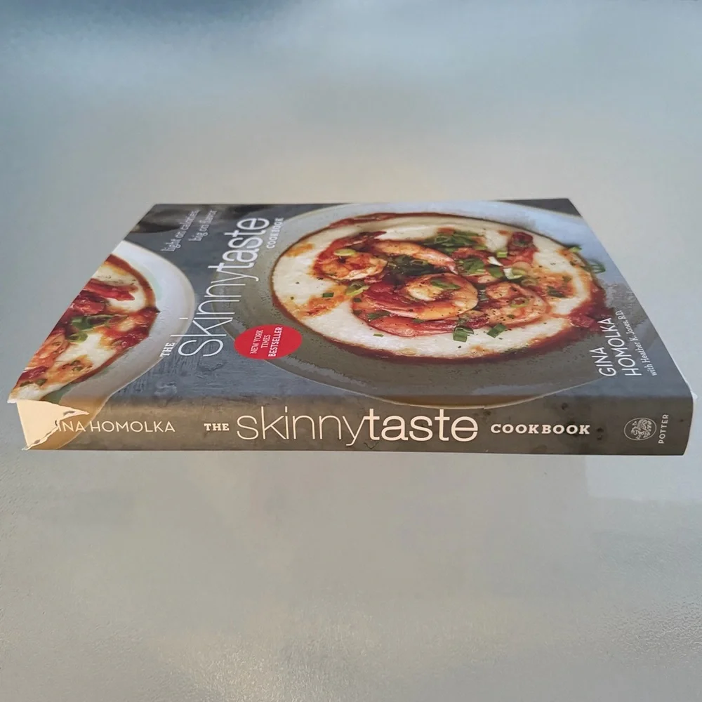 The Skinnytaste Cookbook: Light on Calories, Big on Flavor by Gina Homolka